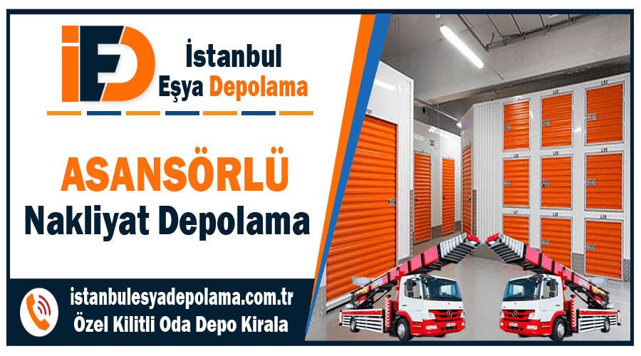 asansörlü nakliyat depolama İstanbul asansörlü taşımalı depolama firması