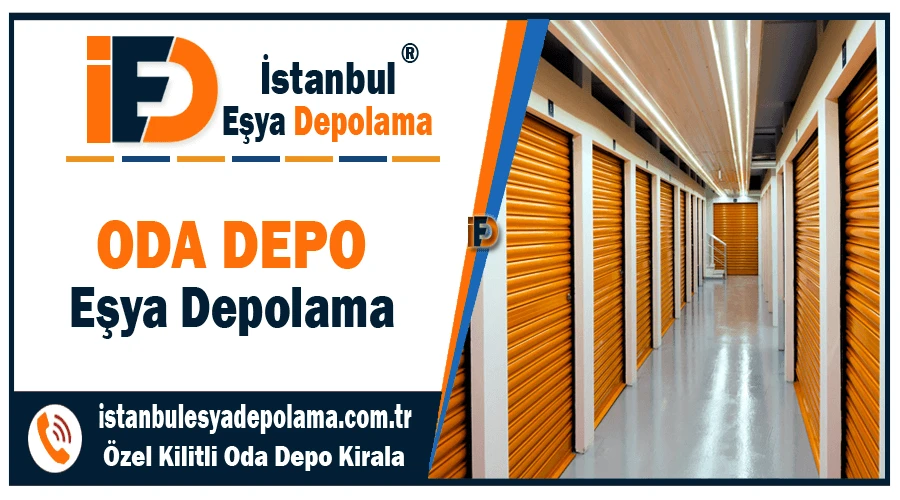 Oda depo İstanbul oda depolama alanı kiralama şirketi