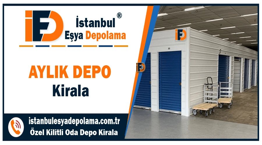 Aylık depo kiralama İstanbul aylık kiralık depo şirketi