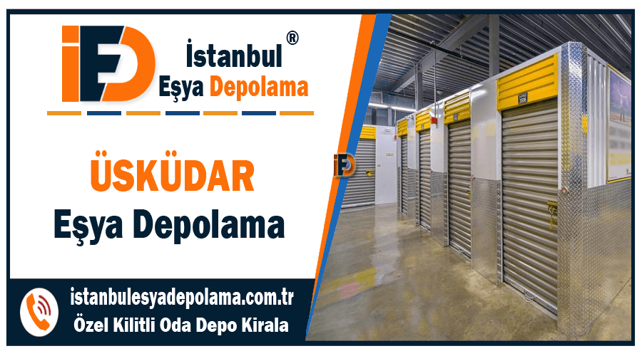 Üsküdar eşya depolama Üsküdar ev eşyası depolama firması