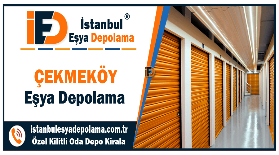 Çekmeköy eşya depolama Çekmeköy ev eşyası depolama şirketi