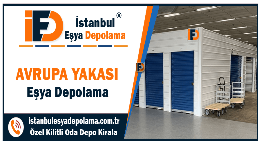 Avrupa yakası eşya depolama şirketi Avrupa yakası ev eşyası depolama fiyatları
