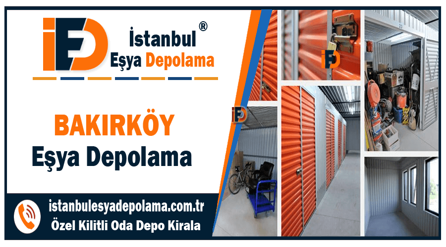 Bakırköy eşya depolama İstanbul Bakırköy ev eşyası depo kiralama firması