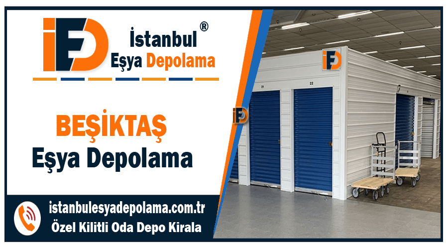 Beşiktaş eşya depolama İstanbul Beşiktaş ev eşyası depo kiralama firması