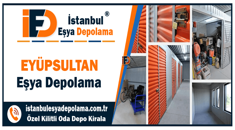 Eyüpsultan eşya depolama İstanbul Eyüpsultan ev eşyası depo kiralama firması